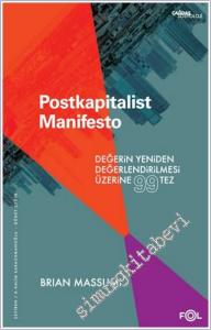 Postkapitalist Manifesto : Değerin Yeniden Değerlendirilmesi Üzerine 99 Tez -        2024