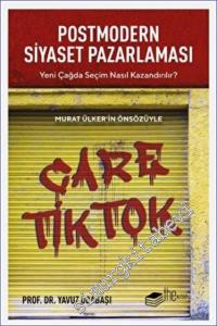 Postmodern Siyaset Pazarlaması : Yeni Çağda Seçim Nasıl Kazandırılır - Murat Ülker'in Önsözüyle -        2022