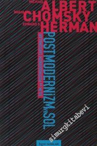 Postmodernizm ve Sol: Bilim ve Postmodernizm Tartışmaları -