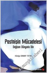 Postnişin Mücadelesi : Değişen Dünyada Din -        2018