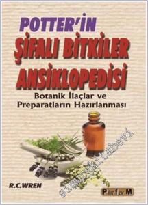 Potter'in Şifalı Bitkiler Ansiklopedisi: Botanik İlaçlar ve Preparatların Hazırlanması -        2025