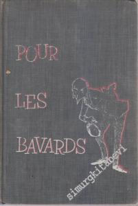 Pour Les Bavards -