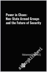 Power In Chaos: Non-State Armed Groups And The Future Of Security -        2025