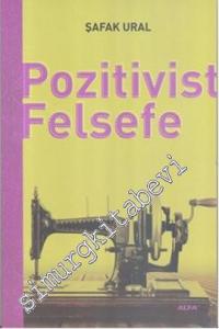 Pozitivist Felsefe: Bilimde ve Felsefede Doğrulama -