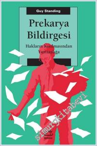 Prekarya Bildirgesi : Hakların Kısılmasından Yurttaşlığa -        2025