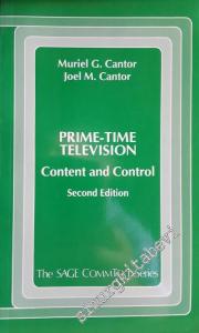 Prime-Time Television: Content and Control - Volume 3. The Sage CommText Series -        1992