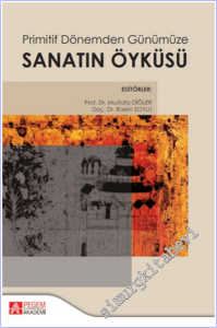 Primitif Dönemden Günümüze Sanatın Öyküsü -        2025