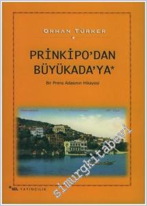 Prinkipo'dan Büyükada'ya Bir Prens Adasının Hikayesi -        2011