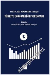 Prof. Dr. Aziz Konukman'a Armağan Türkiye Ekonomisinin Serencamı -        2024