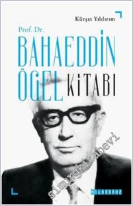 Prof. Dr. Bahaeddin Ögel Kitabı -        2025