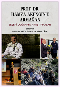 Prof. Dr. Hamza Akengin'e Armağan : Beşeri Coğrafya Araştırmaları -         2026