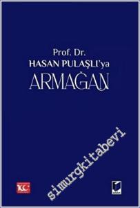 Prof. Dr. Hasan Pulaşlı'ya Armağan (2 Cilt) -        2023