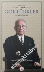 Prof. Dr. Masao Mori'nin Göktürkler Ders Notları -
