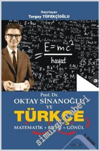 Prof. Dr. Oktay Sinanoğlu ve Türkçe - Matematik - Bilim - Gönül -        2025