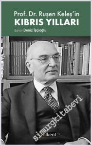 Prof. Dr. Ruşen Keleş'in Kıbrıs Yılları -        2025
