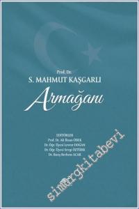 Prof. Dr. S. Mahmut Kaşgarlı Armağanı -        2022