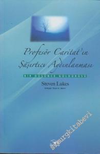 Profesör Caritat'ın Şaşırtıcı Aydınlanması: Bir Düşünce Güldürüsü -        2005