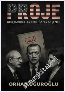 Proje: Kılıçdaroğlu ve Erdoğan ve Akşener -        2025