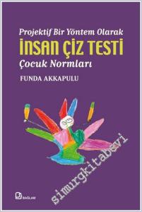 Projektif Bir Yöntem Olarak İnsan Çiz Testi Çocuk Normları -        2025