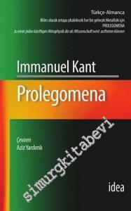 Prolegomena: Bilim Olarak Ortaya Çıkabilecek Her Bir Gelecek Metafizik için -
