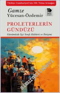 Proleterlerin Gündüzü: Günümüzde İşçi Sınıfı Kültürü ve İletişimi -        2024