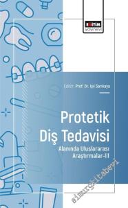 Protetik Diş Tedavisi Alanında Uluslararası Araştırmalar - 3 -        2025