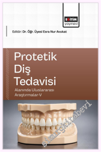 Protetik Diş Tedavisi Alanında Uluslararası Araştırmalar - 5 -         2026