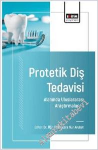 Protetik Diş Tedavisi Alanında Uluslararası Araştırmalar - 1 -        2025