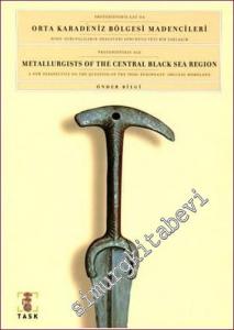 Protohistorik Çağ'da Orta Karadeniz Bölgesi Madencileri: Hind - Avrupalıların Anavatanı Sorununa Yeni Bir Yaklaşım -        2001