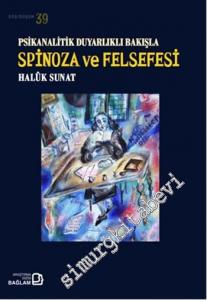 Psikanalitik Duyarlıklı Bakışla Spinoza Ve Felsefesi -
