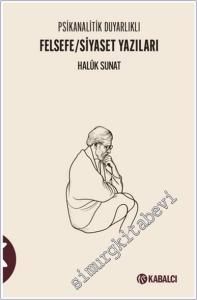 Psikanalitik Duyarlıklı Felsefe - Siyaset Yazıları -        2025