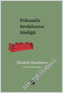 Psikanaliz Sevdalısının Sözlüğü -        2024