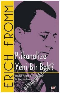 Psikanalize Yeni Bir Bakış : Freud'un Psikanaliz Kuramına Dair Bir Revizyon Önerisi -        2021