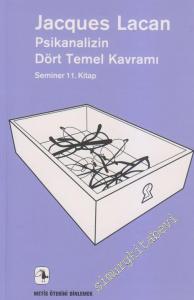 Psikanalizin Dört Temel Kavramı - Seminer 11. Kitap -