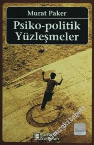 Psiko-Politik Yüzleşmeler -        2007