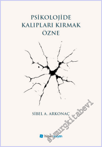 Psikolojide Kalıpları Kırmak Özne -