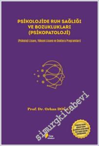 Psikolojide Ruh Sağlığı ve Bozuklukları (Psikopatoloji) Psikoloji Lisans - Yüksek Lisans - Doktora Programları -        2024