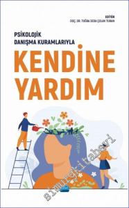 Psikolojik Danışma Kuramlarıyla Kendine Yardım -        2022