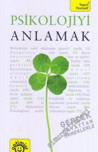 Psikolojiyi Anlamak  : Gerçek Hayattan Örneklerle -