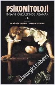 Psikomitoloji Öyküleri: İnsanı Öykülerinde Aramak 1 -        2024