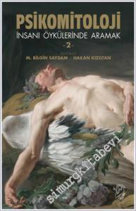 Psikomitoloji Öyküleri: İnsanı Öykülerinde Aramak 2 -        2024