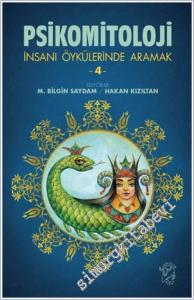 Psikomitoloji Öyküleri: İnsanı Öykülerinde Aramak 4 -        2025