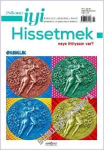 Psikonet İyi Hissetmek Dergisi - Eksiklik - Sayı: 25       2025