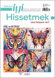 Psikonet İyi Hissetmek Dergisi - Güç ve İktidar - Sayı: 19      Mayıs - Haziran 2024