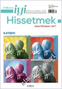 Psikonet İyi Hissetmek Dergisi - İletişim - Sayı: 19      Temmuz - Ağustos 2024