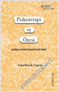 Psikoterapi ve Ötesi : Çağdaş Psikoterapi  Eleştirisi -        2024