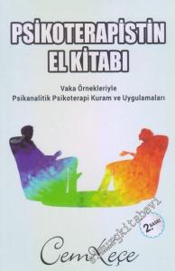 Psikoterapistin El Kitabı: Vaka Örnekleriyle Psikanalitik Psikoterapi Kuram ve Uygulamaları -        2017