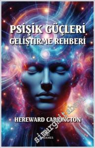 Psişik Güçleri Geliştirme Rehberi -        2025