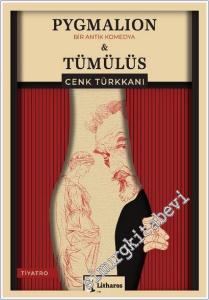 Pygmalion Tümülüs -        2026