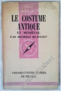 Que Sais - Je ? Le Costume Antique et Medieval -        1951